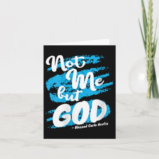 Womens Blessed Carlo Acutis Prayer Not Me Catholic Kaart (Voorkant)