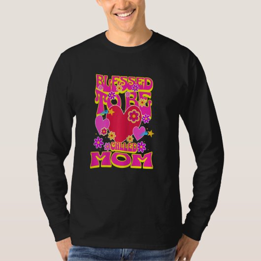 Womens Blessed To Be Called Mom Heart Groovy Flowe T-shirt (Voorkant)
