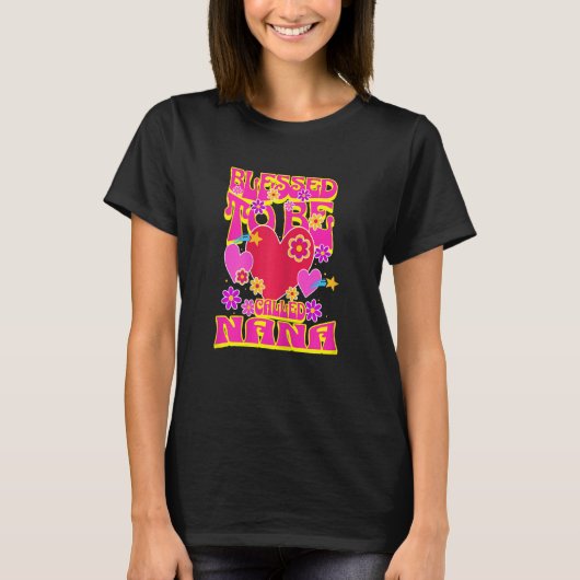 Womens Blessed To Be Called Nana Heart Groovy Flow T-shirt (Voorkant)