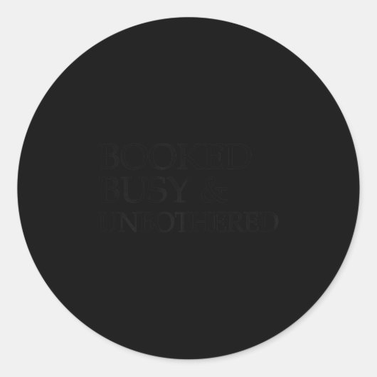 Womens Booked Busy And Unbothered Motivational  Ronde Sticker (Voorkant)