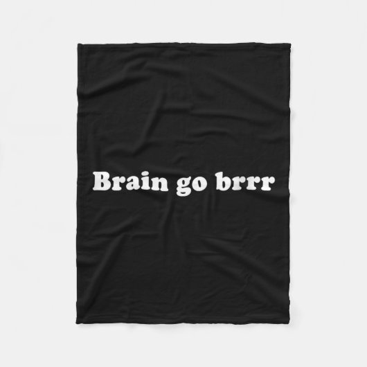 Womens Brain Go Brrr Meme Humor Ironic Funny Quote Fleece Deken (Voorkant)