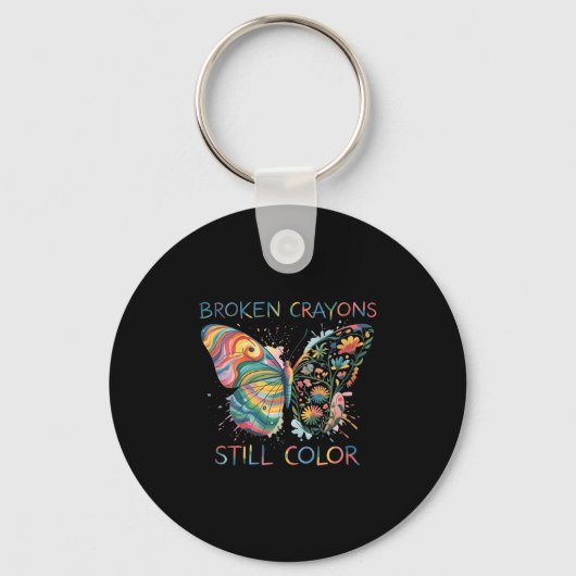 Womens Broken Crayons Still Color Rainbow Butterfl Sleutelhanger (Voorkant)