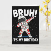 Womens Bruh It's My Birthday Dabbing Astronaut 1 2 Kaart (Gele Bloem)