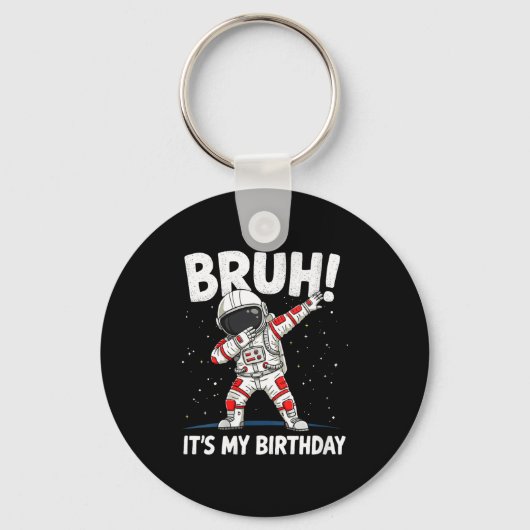 Womens Bruh It's My Birthday Dabbing Astronaut 1 2 Sleutelhanger (Voorkant)