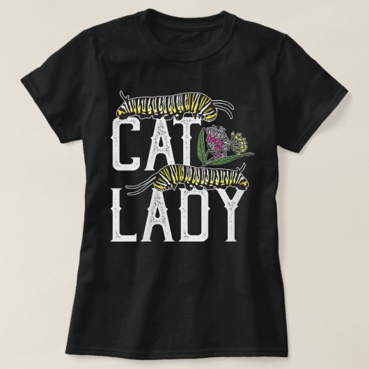 Womens Cat Lady - Funny Monarch Butterfly Caterpil T-shirt (Design voorkant)