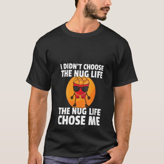 Womens Chicken Nugget Shirt Nug Life Tenders Gangs (Voorkant)