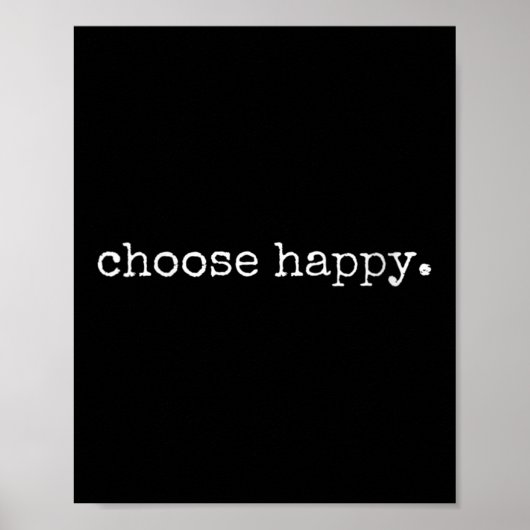 Womens Choose Happy Cute Sitivity Joy Love Insrati Poster (Voorkant)