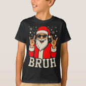 Womens Christmas Bruh Meme Funny Santa Claus Teen T-shirt (Voorkant)
