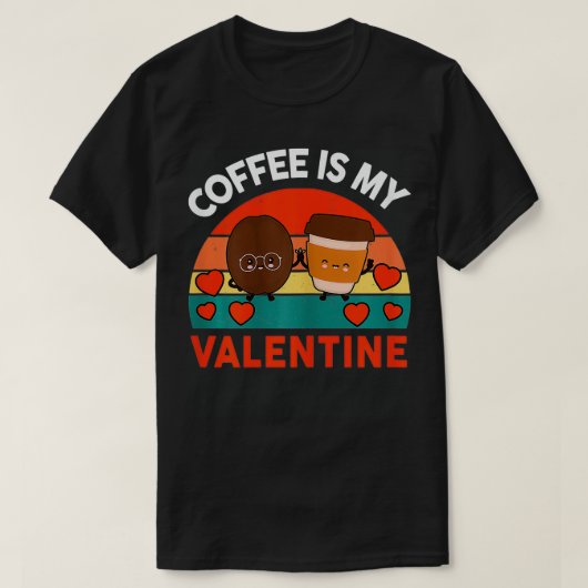 Womens Coffee is mijn Valentijnsdag Happy Gift Cut T-shirt (Design voorkant)