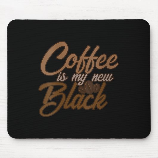Womens Coffee Is My New Black Coffee Lover Funny Q Muismat (Voorkant)