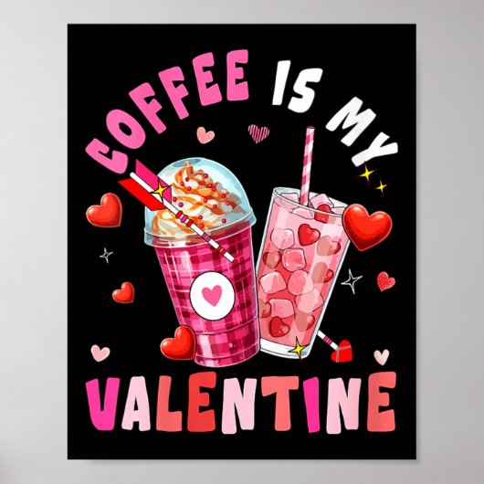 Women's Coffee Is My Valentine Hearts Matching Dri Poster (Voorkant)