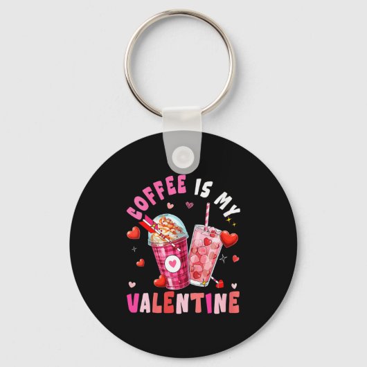 Women's Coffee Is My Valentine Hearts Matching Dri Sleutelhanger (Voorkant)