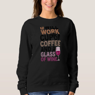 Womens Coffee Wine Quote Barista Cool Coffee Wine Trui