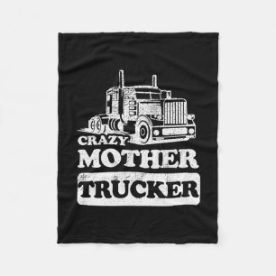 Womens Crazy Moeder Trucker Funny Trucker Wife Fleece Deken