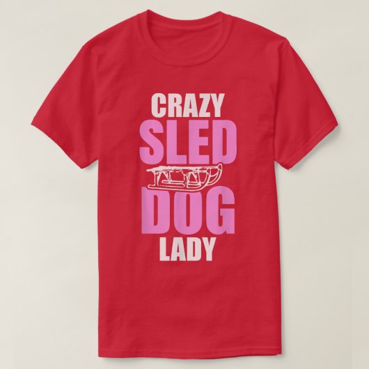 Womens Crazy Sled Dog Lady T-Shirt (Design voorkant)