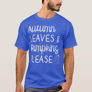 Womens Cute Autumn Leaves & Pumpkins Please Herfst T-shirt