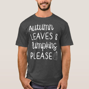 Womens Cute Autumn Leaves & Pumpkins Please Herfst T-shirt