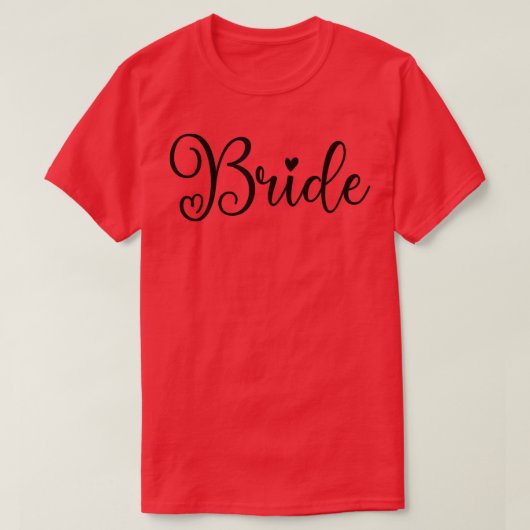 Womens Cute Bride Funny Wedding Party And Bachelor T-shirt (Design voorkant)