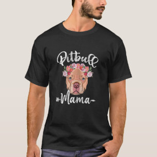 Womens Cute Dog Mam Pitbull Mama Flor T-shirt