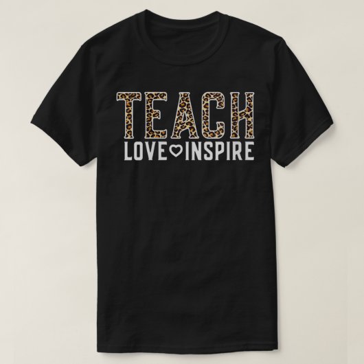 Womens Cute Teacher Teach Love Inspire Leopard Ch T-shirt (Design voorkant)