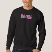Womens Dancing Dance Mom Dancer Trui (Voorkant)