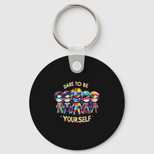 Womens Dare To Be Yourself Autism Awareness Superh Sleutelhanger (Voorkant)