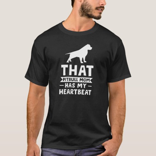 Womens dat Pitbull Mam mijn hartslaghond heeft T-shirt (Voorkant)