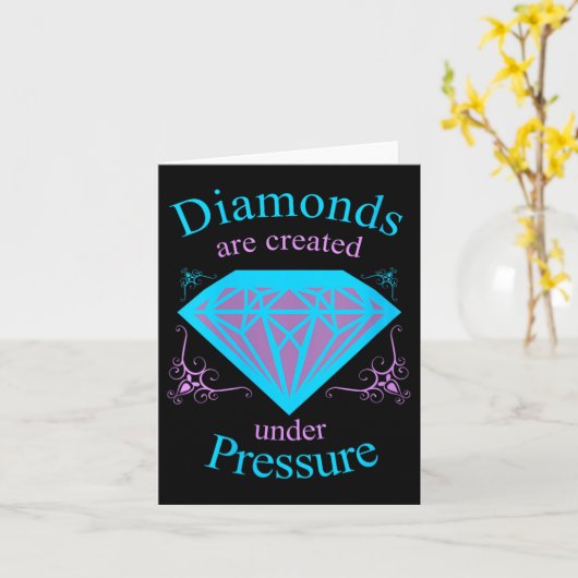 Womens Diamonds Are D Under Pressure - Motivationa Kaart (Gele Bloem)