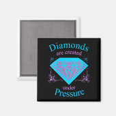 Womens Diamonds Are D Under Pressure - Motivationa Magneet (Voorkant / Achterkant)