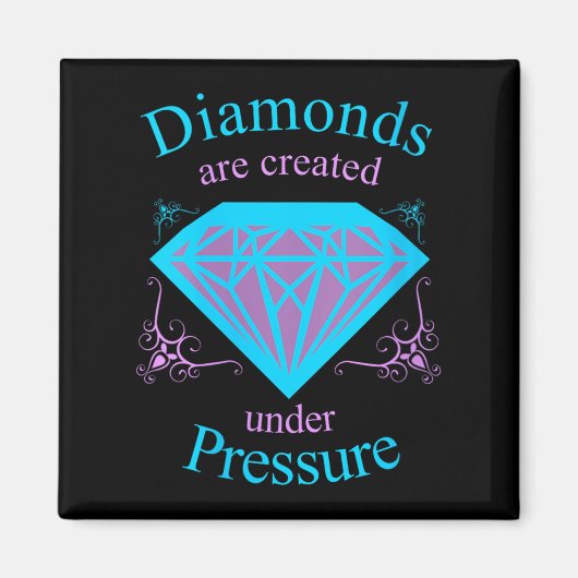 Womens Diamonds Are D Under Pressure - Motivationa Magneet (Voorkant)