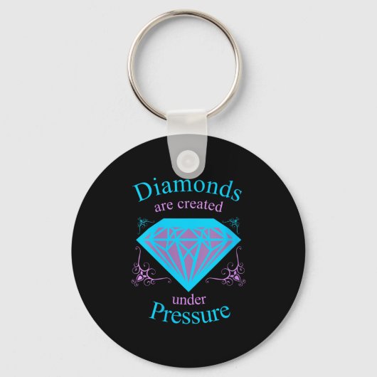 Womens Diamonds Are D Under Pressure - Motivationa Sleutelhanger (Voorkant)