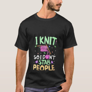 Womens die Crochet Yarn Knitter ik ken, dus ik dd T-shirt