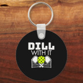Womens Dill With It Funny Ckleball Paddle And Net  Sleutelhanger (Voorkant)