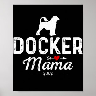 Womens Docker Mama grappig Dog Mama Best Pet Eigen Poster