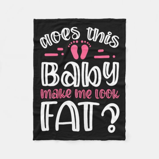 Womens Does This Baby Makes Me Look Fat_ I Funny N Fleece Deken (Voorkant)