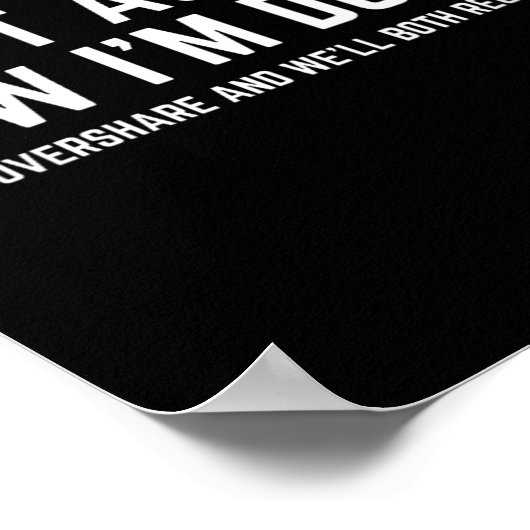 Womens Don't Ask Me How I'm Doing We'll Regret It Poster (Hoek)