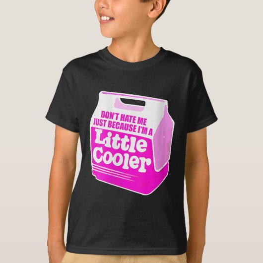 Womens Don't Hate Me Just Because I'm A Little-coo T-shirt (Voorkant)