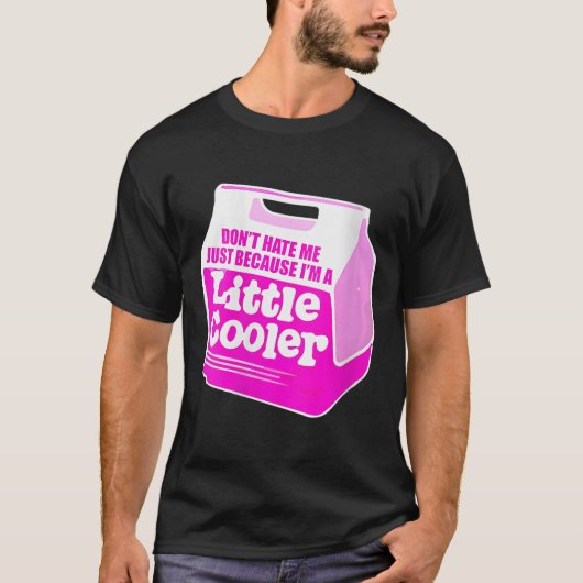 Womens Don't Hate Me Just Because I'm A Little-coo T-shirt (Voorkant)