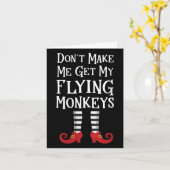 Womens Don't Make Me Get My Flying Monkeys Apparel Kaart (Gele Bloem)