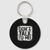 Womens Don't Talk To Me Funny Quote I Hate Morning Sleutelhanger (Voorkant)