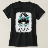 Womens DSP Direct Support Staff Messaging Bun Blea T-shirt (Design voorkant)