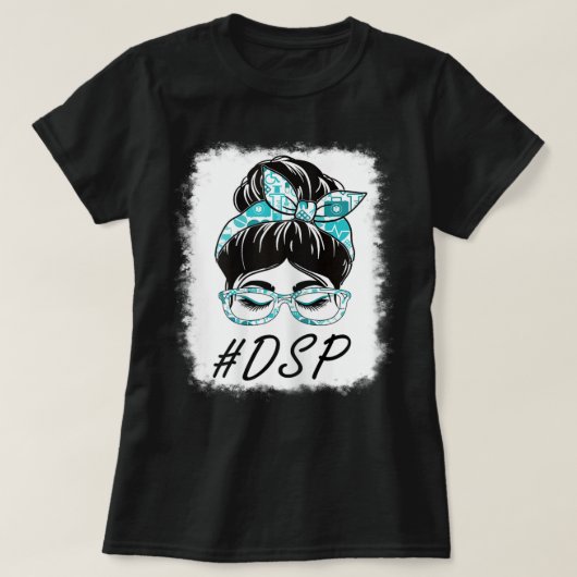 Womens DSP Direct Support Staff Messaging Bun Blea T-shirt (Design voorkant)