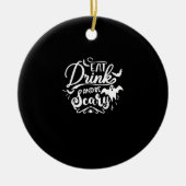 Womens Eat Drink And Be Scary Halloween Modern Keramisch Ornament (Voorkant)