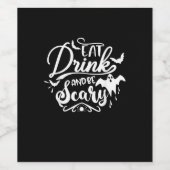 Womens Eat Drink And Be Scary Halloween Modern Wijn Etiket (Enkel label)