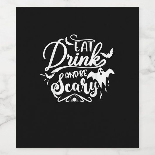 Womens Eat Drink And Be Scary Halloween Modern Wijn Etiket (Enkel label)