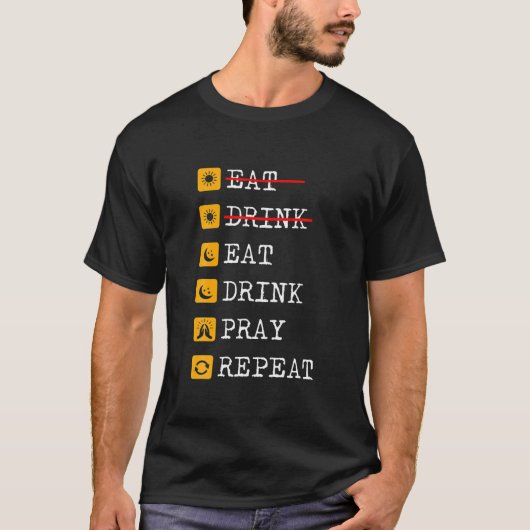 Womens Eat Drink Pray Herhaal Ramadan Karee T-shirt (Voorkant)