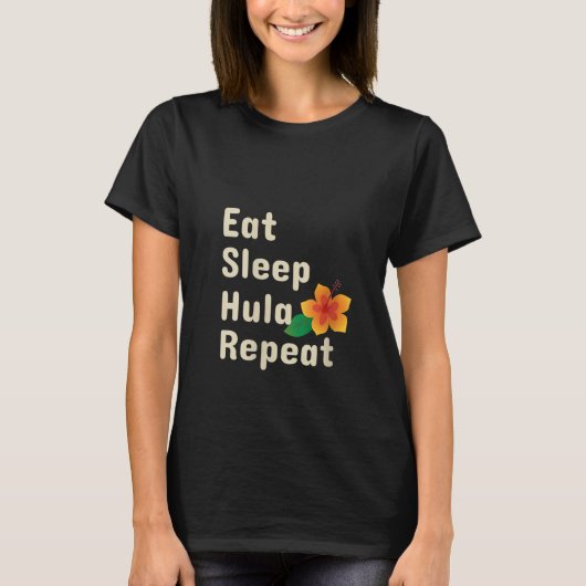 Womens Eat Sleep Hula Herhalen Funny Hoop Dancers  T-shirt (Voorkant)