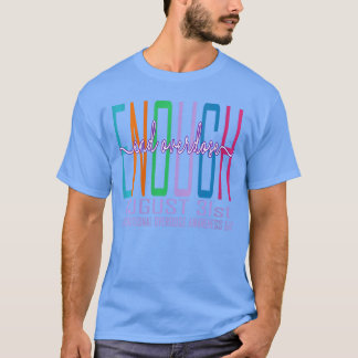 Womens Enough End Overdose International Awareness T-shirt