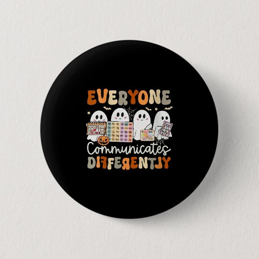Womens Everyone Communicates Differently Halloween Ronde Button 5,7 Cm (Voorkant)