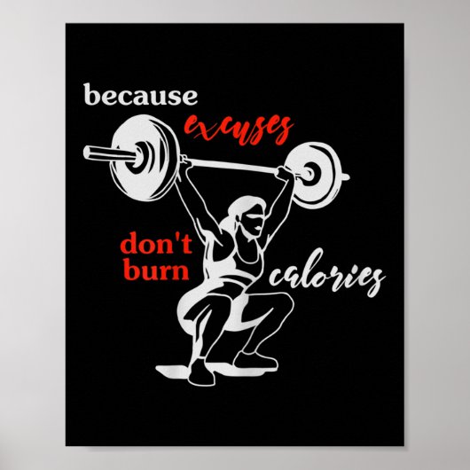 Womens Excuses Don't Burn Calories I Motivational  Poster (Voorkant)